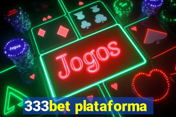 333bet plataforma